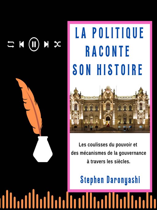 Title details for LA POLITIQUE RACONTE SON HISTOIRE by Stephen Daronyashi - Available